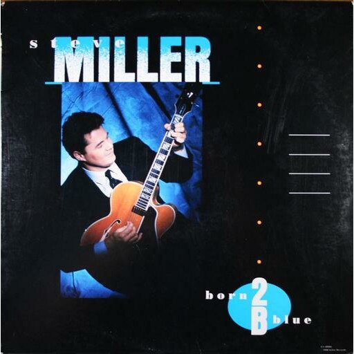 Steve Miller - Born 2B Blue - LP