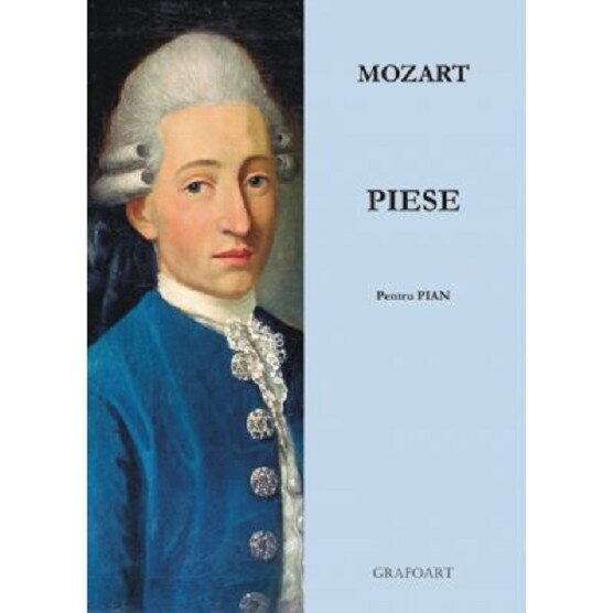 Piese pentru pian - Mozart - Wolfgang Amadeus Mozart