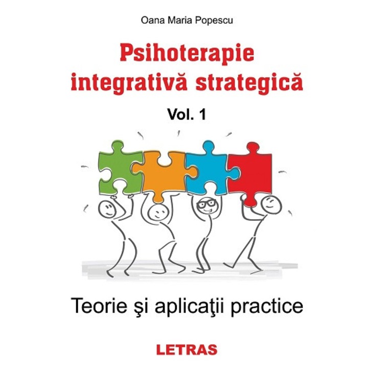 Psihoterapie integrativa strategica vol. 1- Autor Oana Maria Popescu