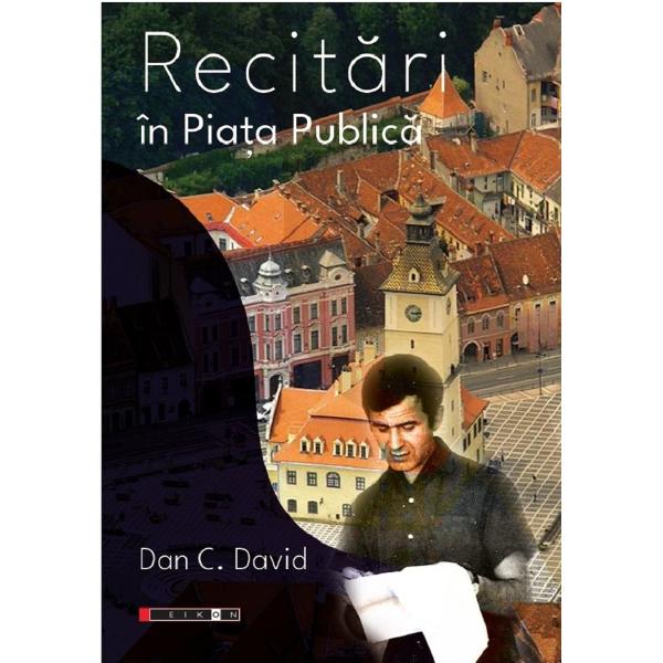 Recitari in piata publica - Dan C. David