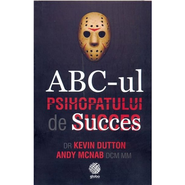 Abc-ul Psihopatului de succes, Kevin Dutton, Andy McNab