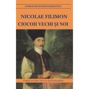 Ciocoii vechi si noi Ciocoii vechi si noi