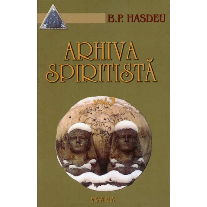 Arhiva Spiritista Vol.3 - B.p. Hasdeu