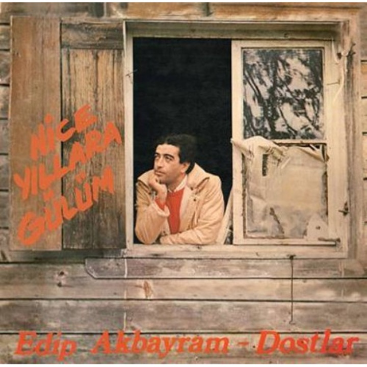 AKBAYRAM, EDIP & DOSTLAR - Nice Yillara Gülüm - CD PHARAWAY SOUNDS