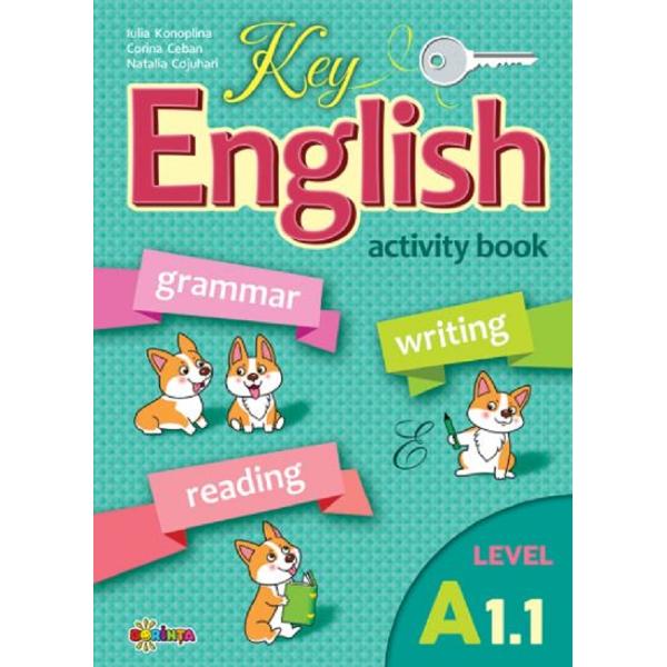 Key English A1.1. Activity book - Corina Ceban, Natalia Cojuhari