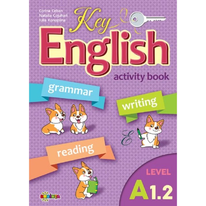 Key English A1.2. Activity Book - Corina Ceban, Natalia Cojuhari