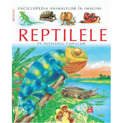 Reptilele pe intelesul copiilor - Cathy Franco, Emilie Beaumont
