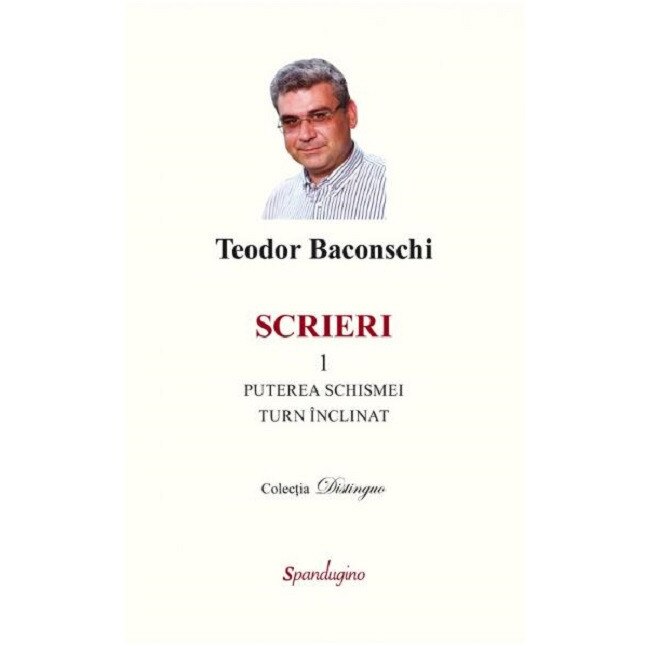 Scrieri 1 - Teodor Baconschi, ed 2021