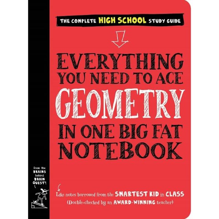 Everything You Need to Ace Geometry in One Big Fat Notebook