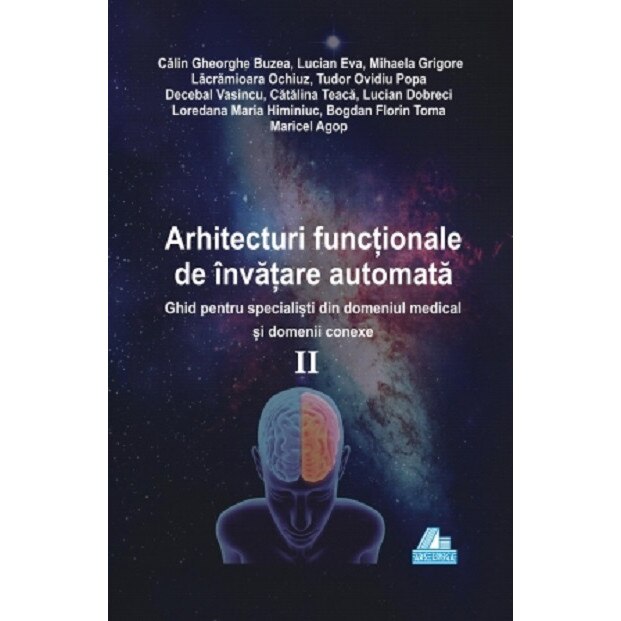 Arhitecturi functionale de invatare automata - Mihaela GrigoreCatalin Gheorghe BuzeaLucian Eva