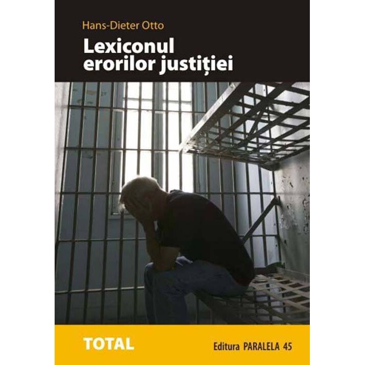 Lexiconul Erorilor Justitiei - Hans-Dieter Otto
