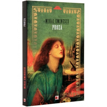 Proza - Mihai Eminescu Proza - Mihai Eminescu