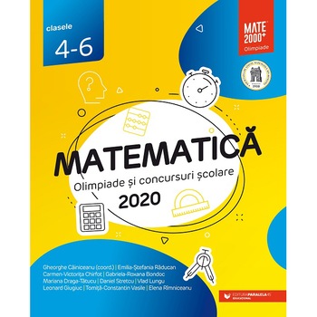 Matem. in conc. scolare IV-VI/2020, Gheorghe Cainiceanu, Emilia-Stefania Raducan, Carmen-Victorita Chirfot, Mariana Draga-Tatucu, Elena Rimniceanu, Tomita-Constantin Vasile, Leonard Giugiuc, Daniel Stretcu, Denisa-Nicoleta Neciu, Vlad Lungu Matem. in conc. scolare IV-VI/2020, Gheorghe Cainiceanu, Emilia-Stefania Raducan, Carmen-Victorita Chirfot, Mariana Draga-Tatucu, Elena Rimniceanu, Tomita-Constantin Vasile, Leonard Giugiuc, Daniel Stretcu, Denisa-Nicoleta Neciu, Vlad Lungu