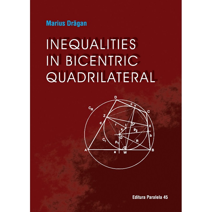 Inequalities in bicentric quadrilateral, Marius Dragan