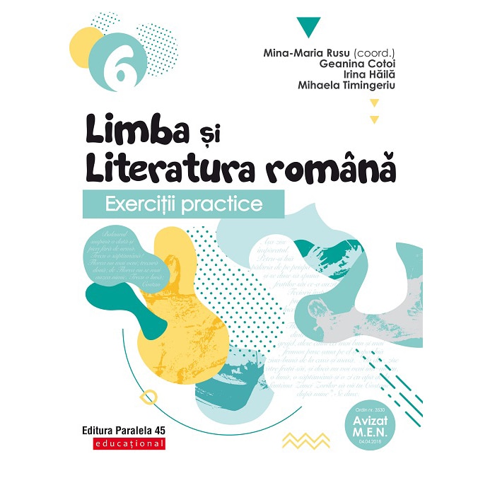Exercitii practice de limba si literatura romana. Cls. VI. 2020-2021, Mina-Maria Rusu , Geanina Cotoi, Irina Haila, Mihaela Timingeriu