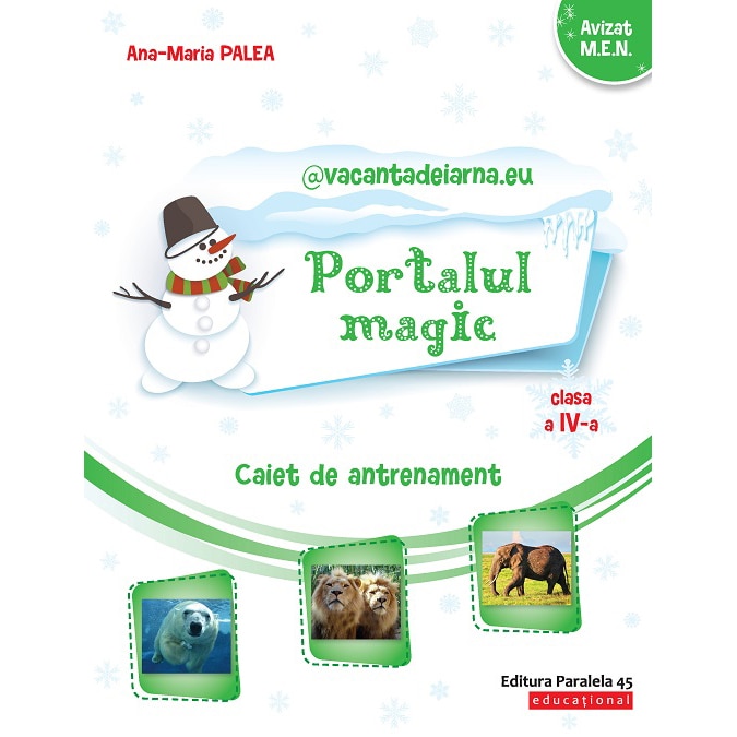 Scrisorile iernii. Cls. IV. Portalul magic. Caiet de antrenament, Ana-Maria Palea