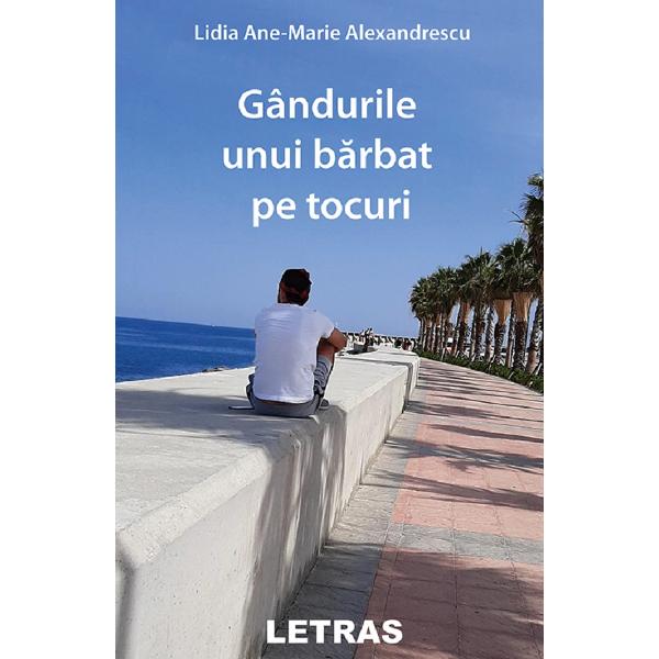Gandurile unui barbat pe tocuri - Lidia Ane-Marie Alexandrescu