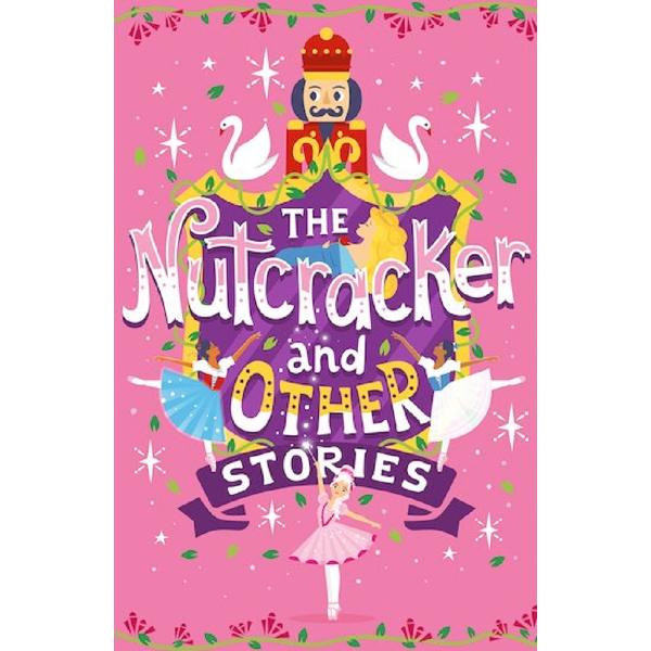 The Nutcracker and Other Stories - Emma Adams
