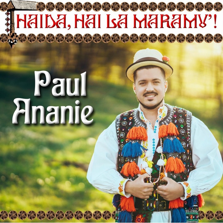 Paul Ananie - Haida, hai la Maramu'