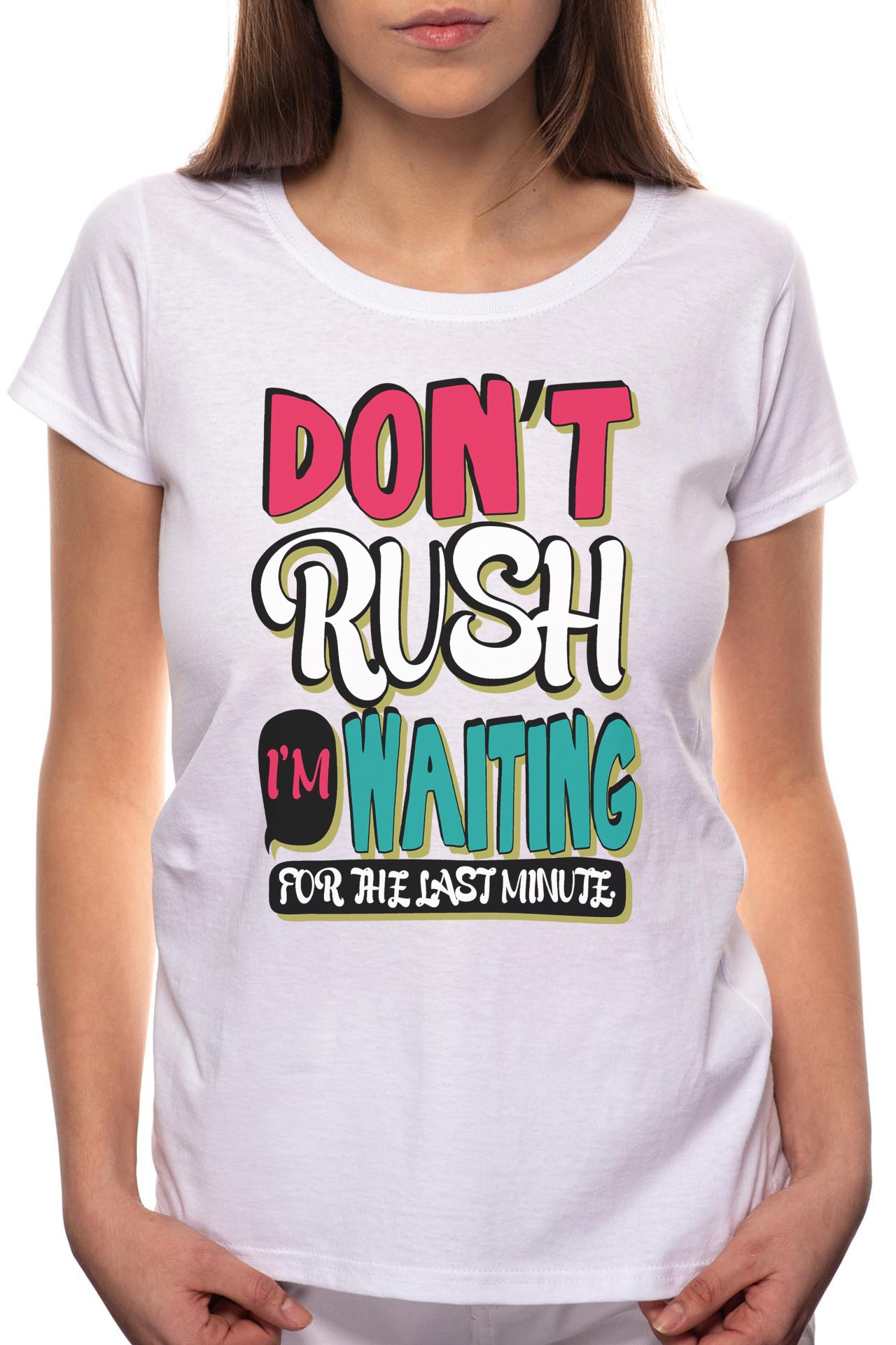 Tricou dama, Don't Rush, 100% Bumbac, BR267, Alb