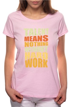 Tricou dama, Hard Work, 100% Bumbac, B272, Roz Tricou dama, Hard Work, 100% Bumbac, B272, Roz