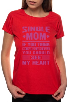 Tricou dama, Single Mom, 100% Bumbac, R289, Rosu Tricou dama, Single Mom, 100% Bumbac, R289, Rosu