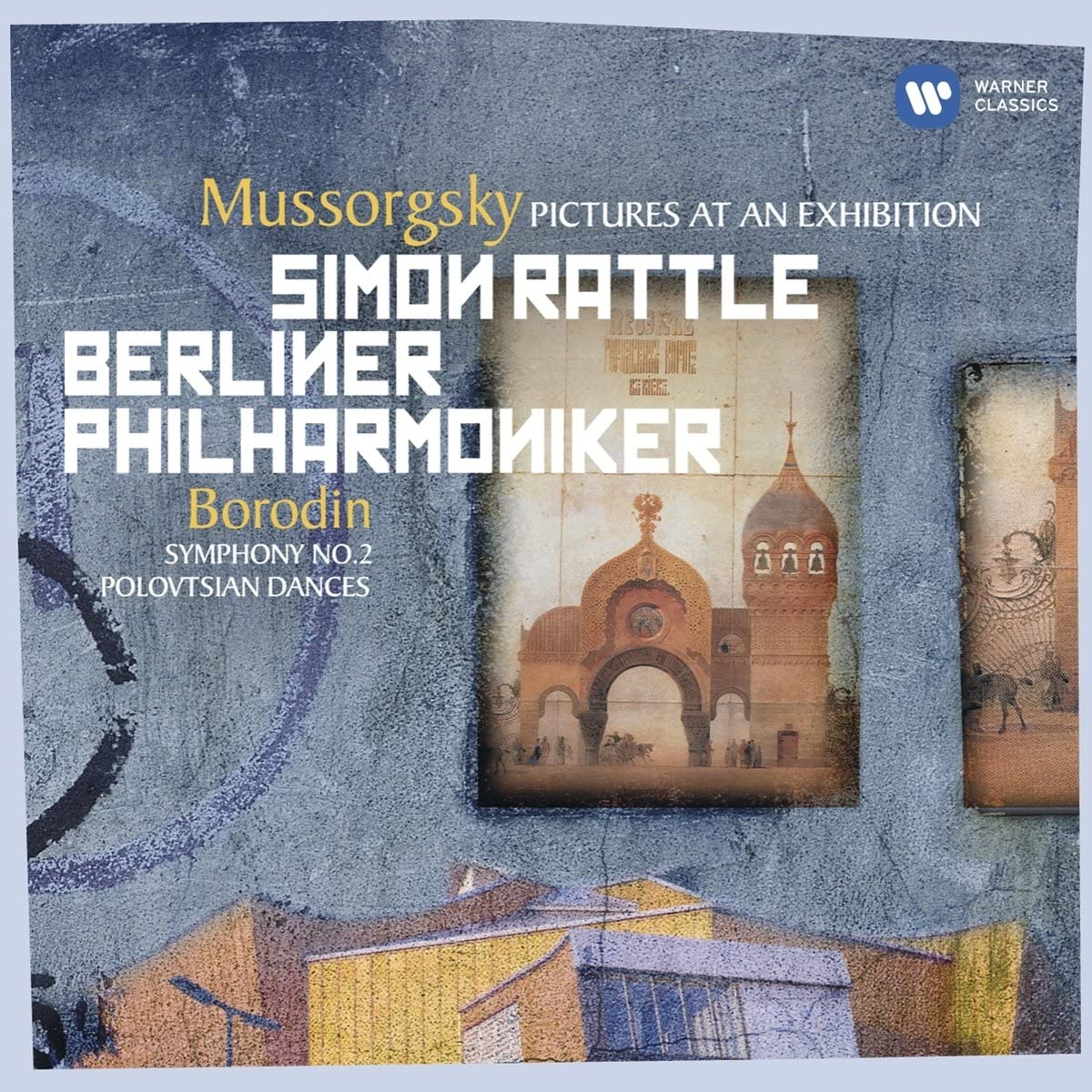 Sir Simon Rattle Berliner Philharmoniker - Mussorgsky: Pictures at an Exhibition / Borodin: Symphony No 2, Polovstian Dances - CD