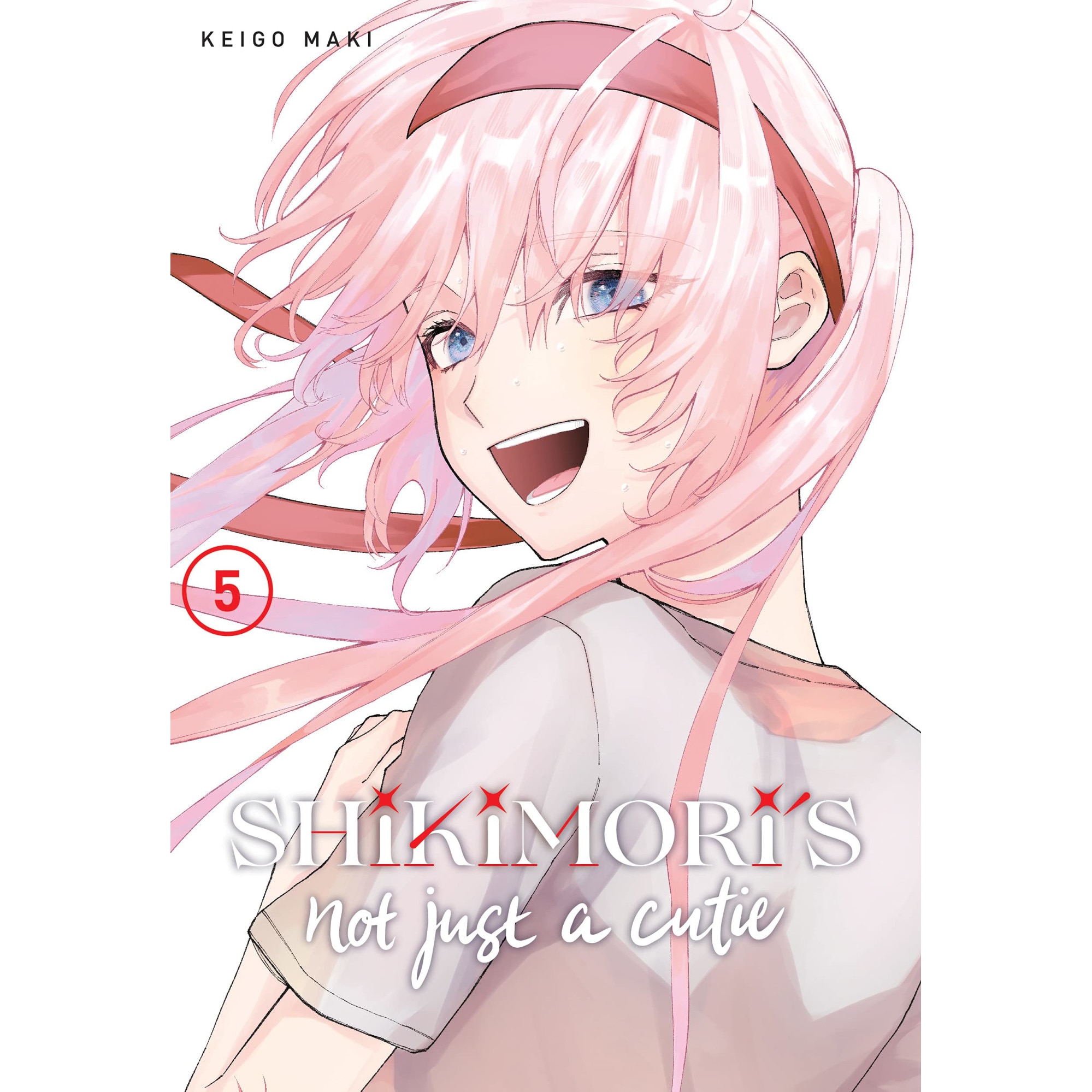 Shikimori's Not Just a Cutie - Volume 5 - Keigo Maki
