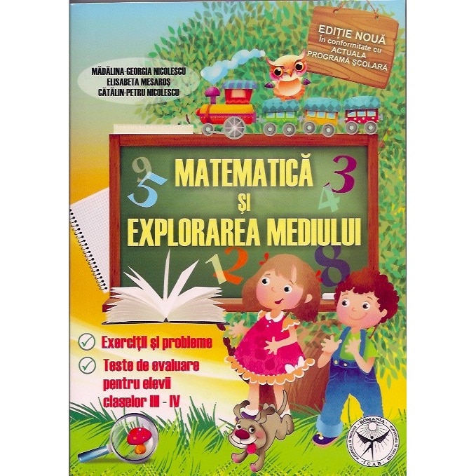 Matematica: exercitii si probleme, teste de evaluare pentru elevii claselor III - IV - Elisabeta Mesaros