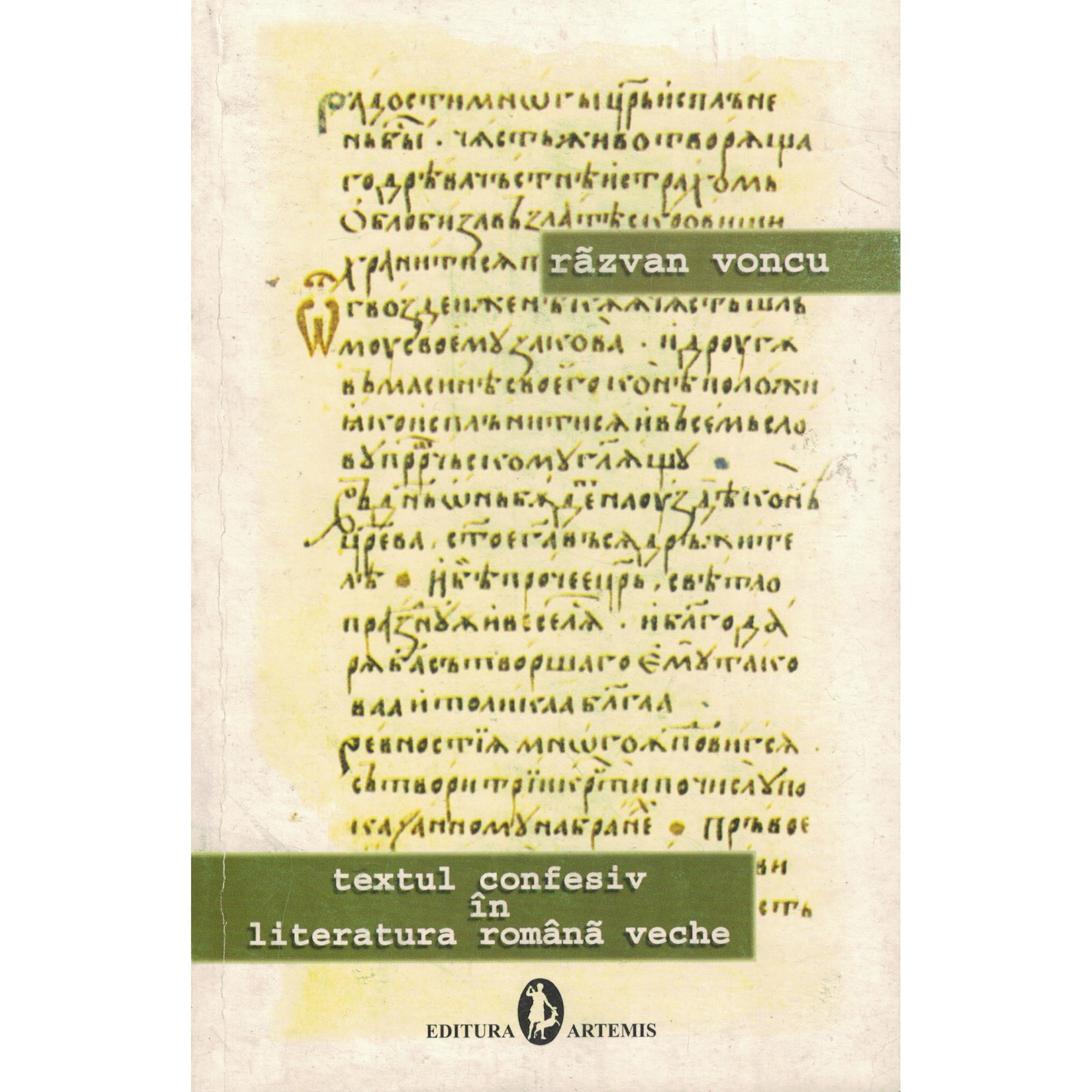 Textul confesiv in literatura romana veche - Razvan Voncu