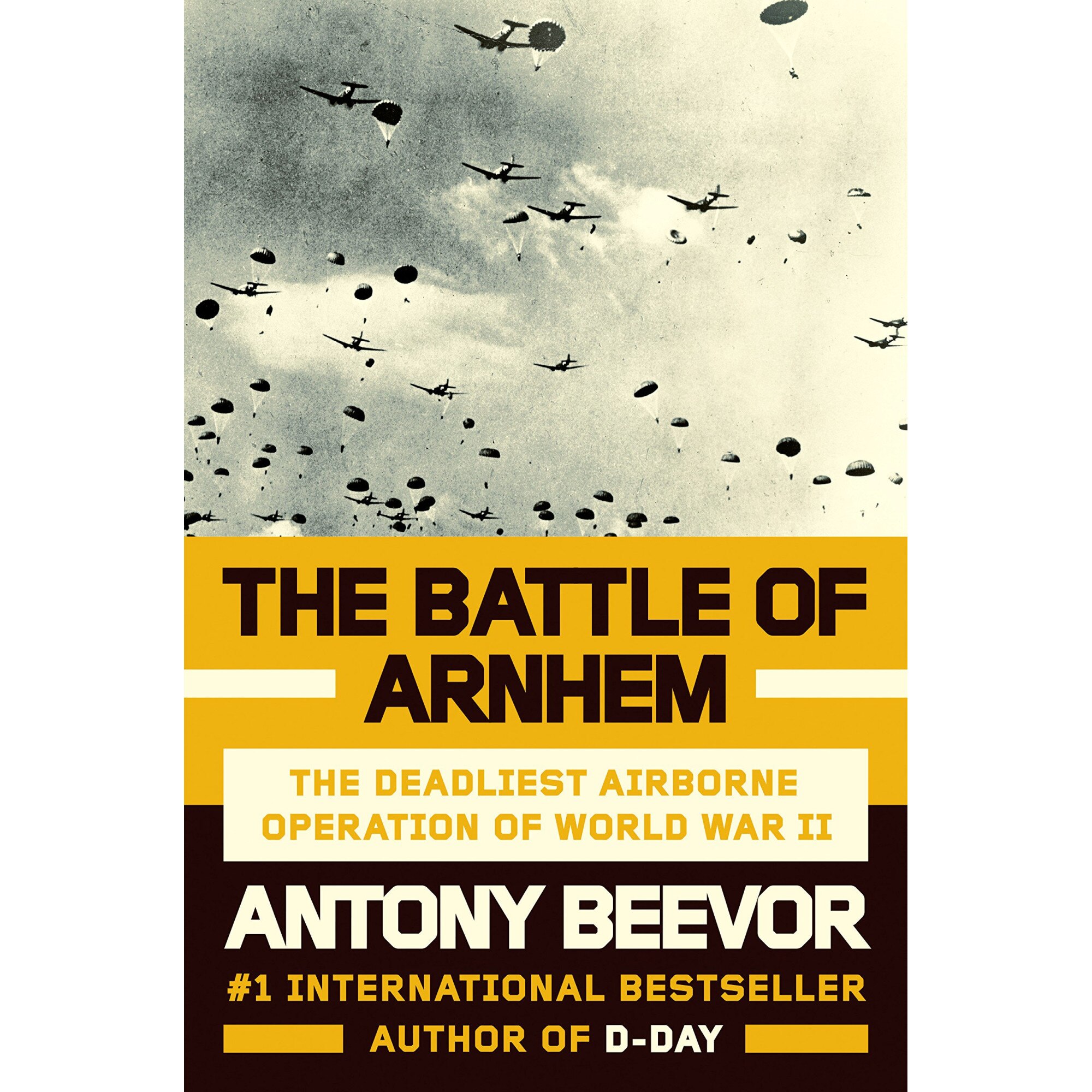 The Battle of Arnhem - Antony Beevor