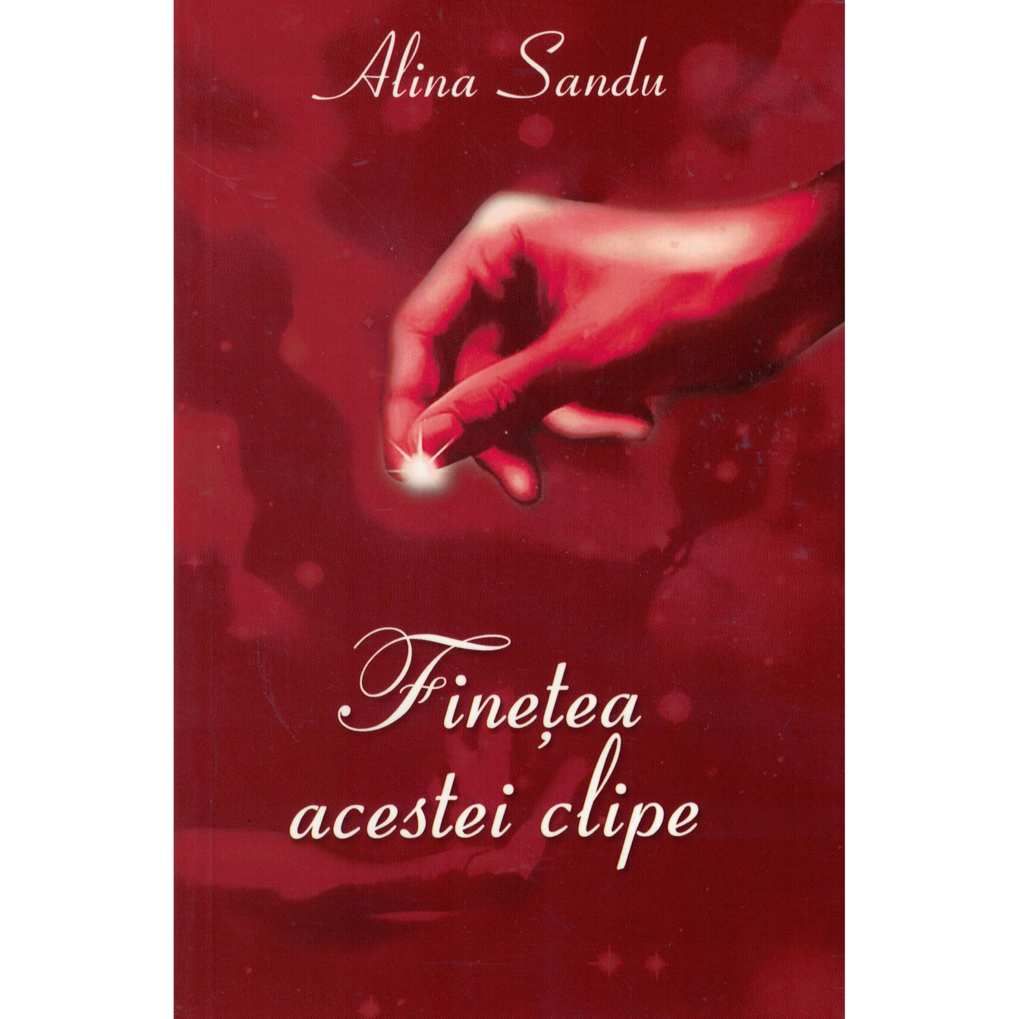 Finetea acestei clipe - Alina Sandu