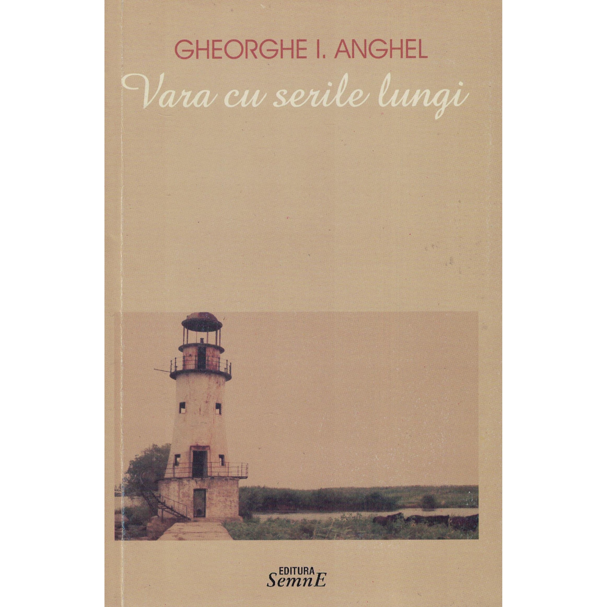 Vara cu serile lungi - Gheorghe I. Anghel