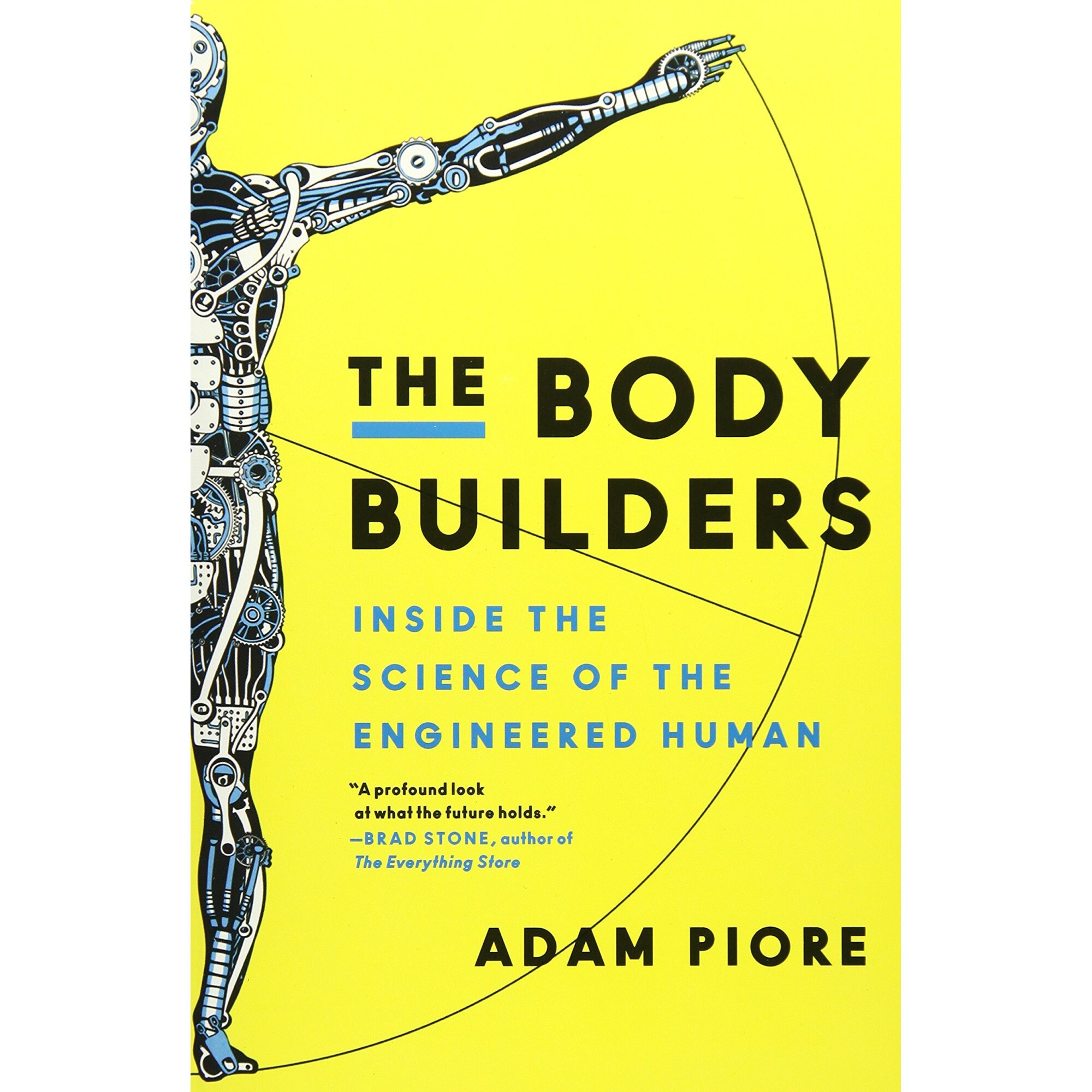 The Body Builders - Adam Piore