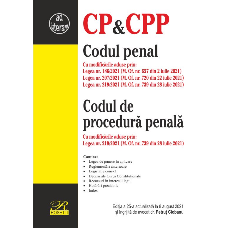 Codul penal Codul de procedura penala, actualizat la 8 august 2021, Petrut Ciobanu, Rosetti