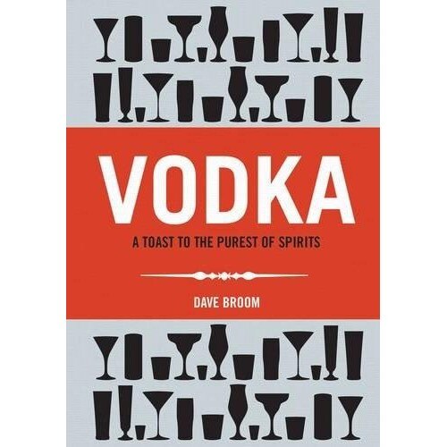 Vodka - Dave Broom