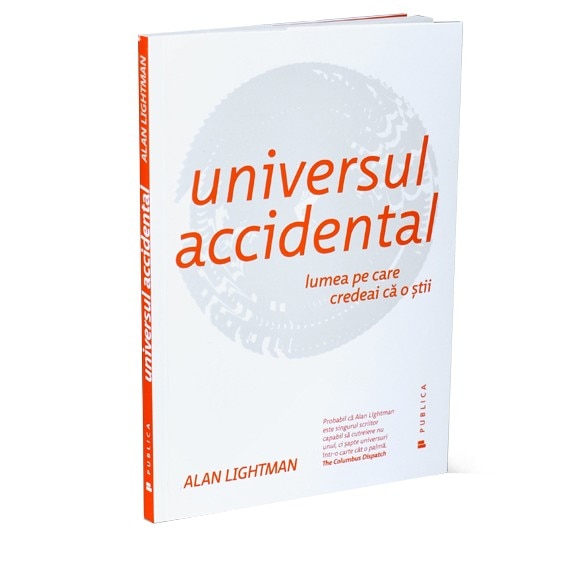 Universul accidental - Alan Lightman