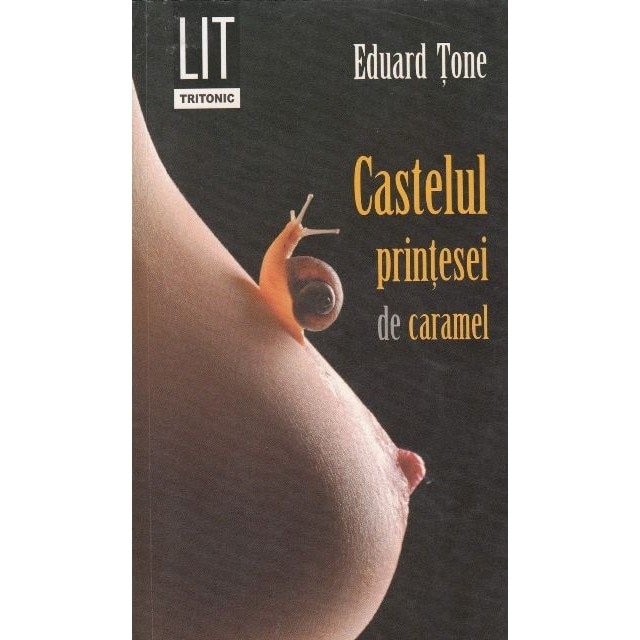 Castelul printesei de caramel - Eduard Tone