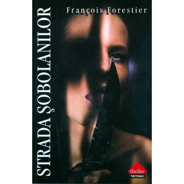 Strada sobolanilor - Francois Forestier