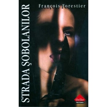 Strada sobolanilor - Francois Forestier Strada sobolanilor - Francois Forestier