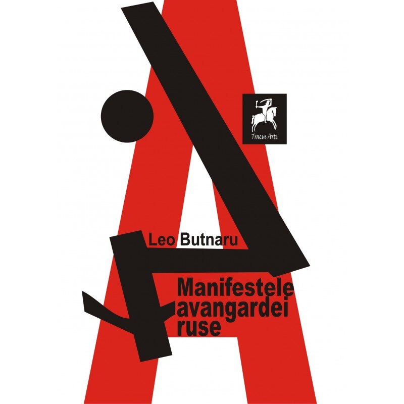 Manifestarile avangardei ruse - Leo Butnaru