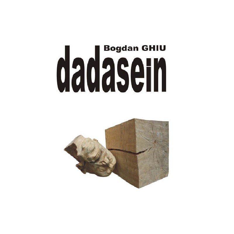 Dadasein - Bogdan Ghiu