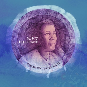 Alice Coltrane - Kirtan: Turiya Sings - Vinyl - Vinyl Alice Coltrane - Kirtan: Turiya Sings - Vinyl - Vinyl