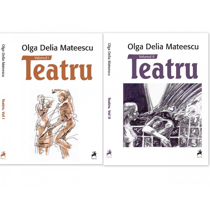 Teatru vol I si II - Olga Delia Mateescu