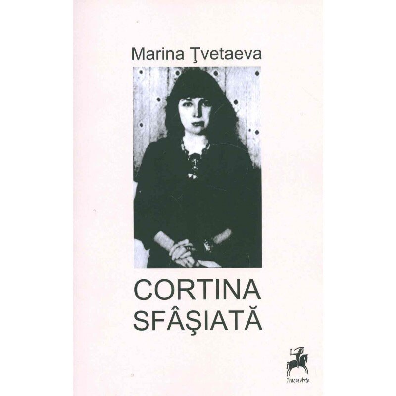 Cortina sfasiata-Antologie - Marina Tvetaeva