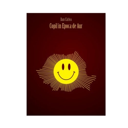 Copil in epoca de aur - Dan Carlea