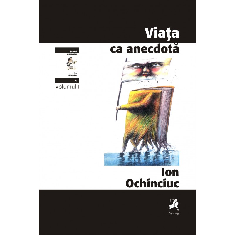 Viata ca o anecdota - Ion Ochinciuc