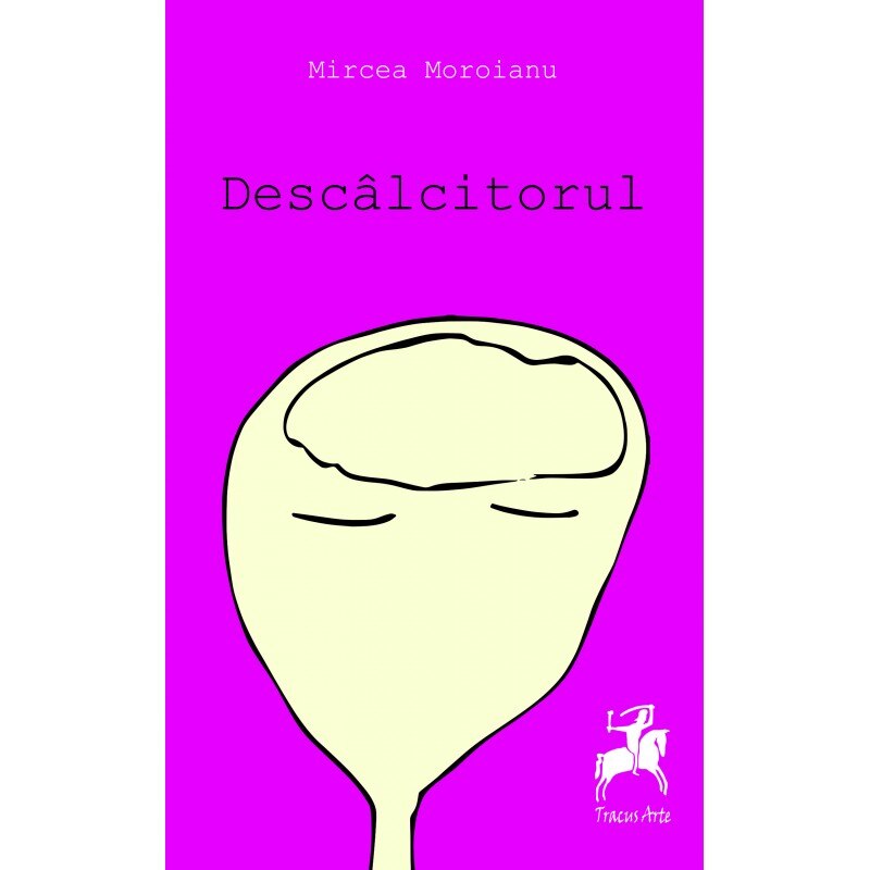Descalcitorul - Mircea Moroianu