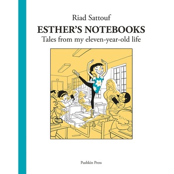 Esther's Notebooks - Riad Sattouf Esther's Notebooks - Riad Sattouf