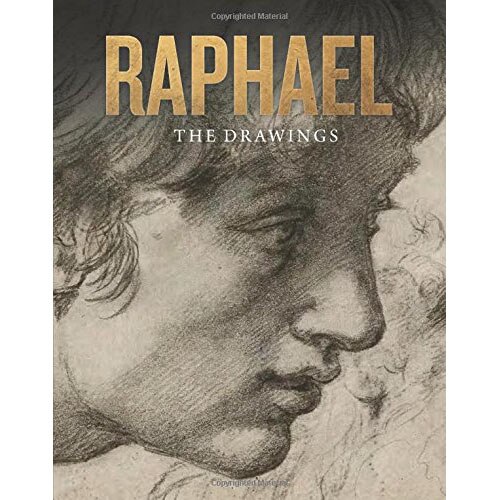 Raphael: The Drawing - Catherine Whistler